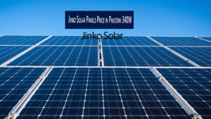 Jinko Solar Panels Price in Pakistan 340W