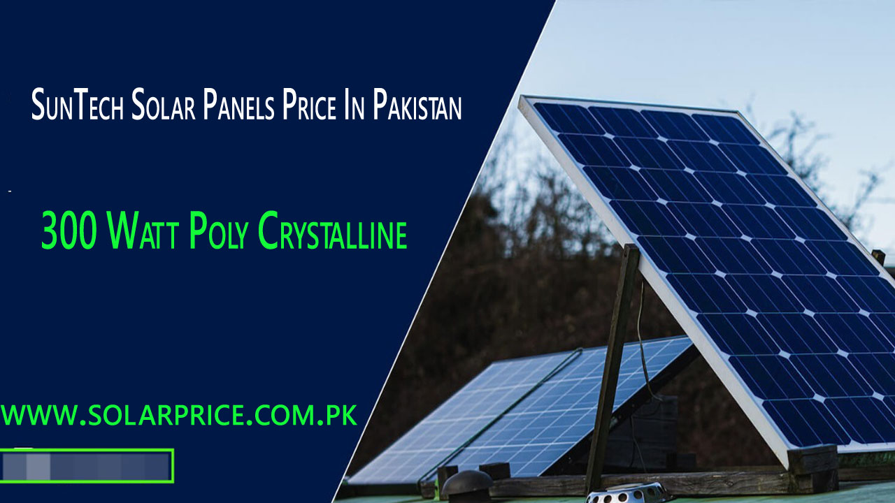 SunTech Solar Panels Price In Pakistan 300 Watt Poly Crystalline Solar Panel